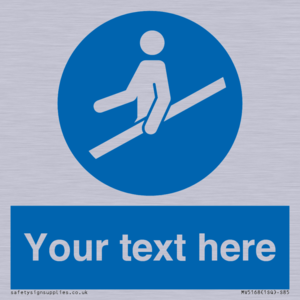 Custom Use Hand Rail Sign